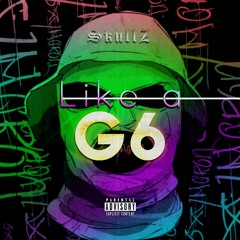 SkullZ - Like A G6