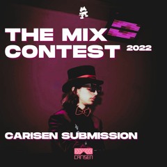 Carisen's Live Monstercat Mix Contest Submission 2022
