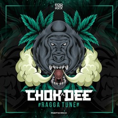 CHOK DEE - RAGGA TUNE