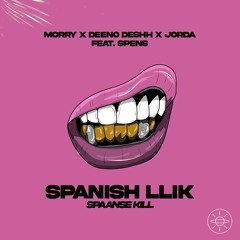 Morry x Deeno Deshh x Jorda - Spanish Llik (Spaanse Kill) [ft Spens]