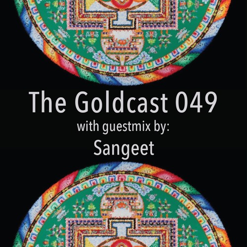 The Goldcast 049 (Dec 4, 2020) with guestmix by Sangeet