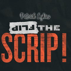 Flip the Script
