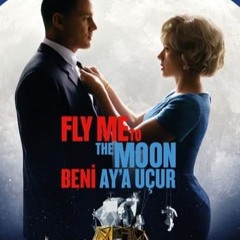 Beni Ay'a Uçur Filmi Full İzle (2024) Tek Parça 1080p