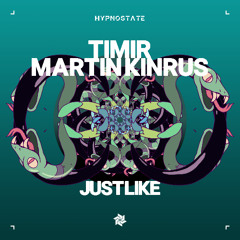 Premiere: Martin Kinrus, TimiR - Just Like [Hypnostate]