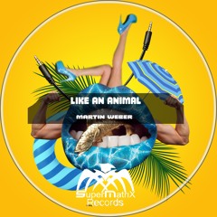 Like an Animal (Original Mix)