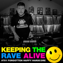 Forgotten Happy Hardcore (KTRA Ep. 701)