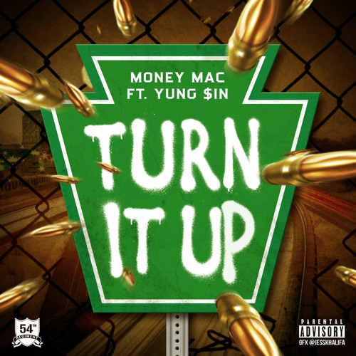 Turn It Up x Money Mac (feat. Yung $in)