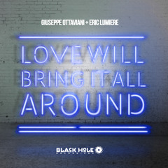 Love Will Bring It All Around (Extended Mix)