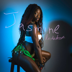Jasmine - Riri Tha Dream