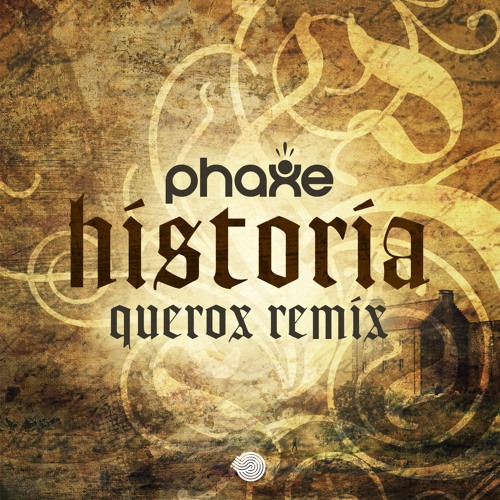 Phaxe - Historia (Querox Rmx)