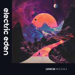Love Ex - Fire Load [Electric Eden Records]