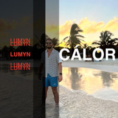 LUMYN | CALOR ~~ tech house to melodic house