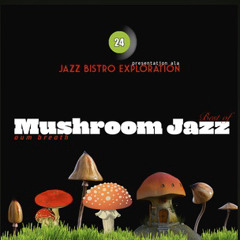 best of mushroom jazz