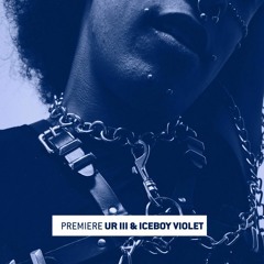 Premiere: Ur III & Iceboy Violet ‘Glyph’