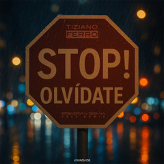 Stop Olvidate (Sebastian Sienna 2025 Remix)