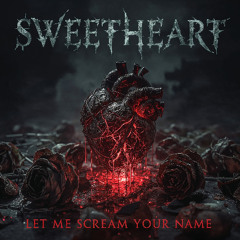 Sweetheart Let Me Scream Your Name - REMASTERED - HD