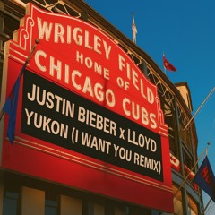 Justin Bieber x Lloyd - Yukon (I Want You Remix)