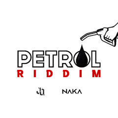 PETROL RIDDIM BY NAKA & DJ JO MSZ 2025