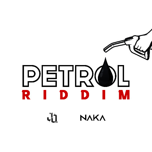 PETROL RIDDIM BY NAKA & DJ JO MSZ 2025