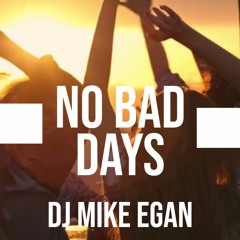No Bad Days (live)