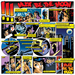 Must Be The Moon (Emperor Machine Mix)