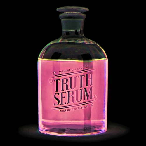 Truth Serum