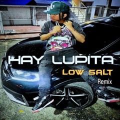 Lomiiel - HAY LUPITA (Low Salt Remix)