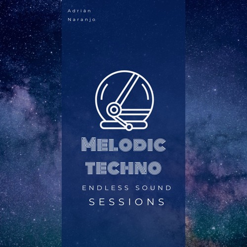Endless Sound sessions Melodic techno