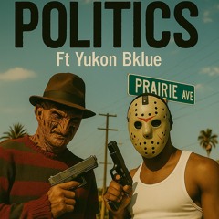 AkvenueJoint - Politics (Ft.Yukon Bklue)