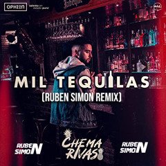 Chema Rivas - Mil Tequilas (Ruben Simon Remix)