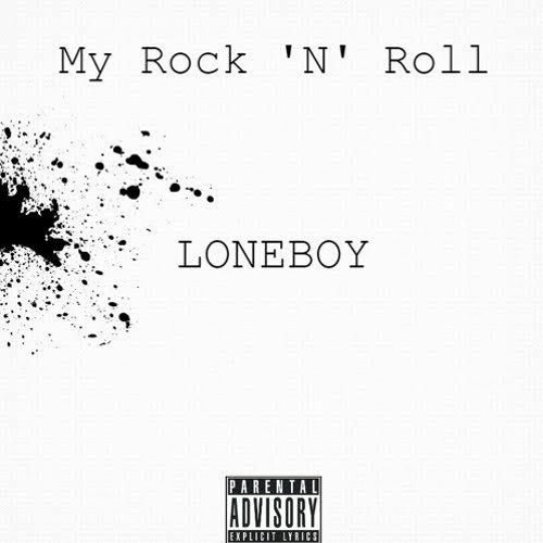 LONEBOY - My Rock 'N' Roll