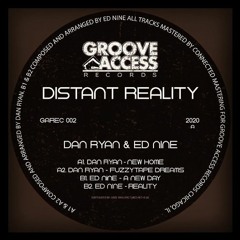 Dan Ryan / Ed Nine / Distant Reality Dan Ryan / Ed Nine / Distant Reality