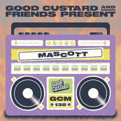 Good Custard Mixtape 138: Mascott (Best of 2025)