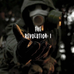 The Revolution: I