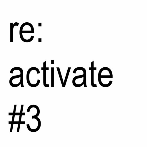 RE: ACTIVATE 03 - The Activist As Archivist