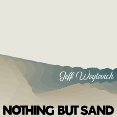 NOTHING BUT SAND