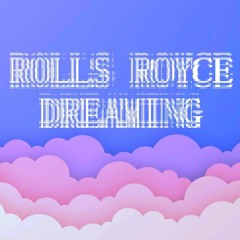Rolls Royce Dreaming