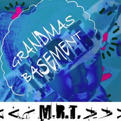 Basement And Grandma`s....... L..........S..........D...........