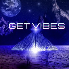 Get Vibes 61 - Extra Pieces In The Universe (MiRET, Yemanjo, Dionys, Anasi, Xique, Solano)