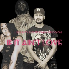 If It Ain't Love - Loyalty × OutCome × CellyVon