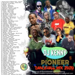 DJ KENNY PIONEER DANCEHALL MIX 2020