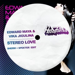 Edward Maya - Stereo Love (Sherm x Spekter Edit)