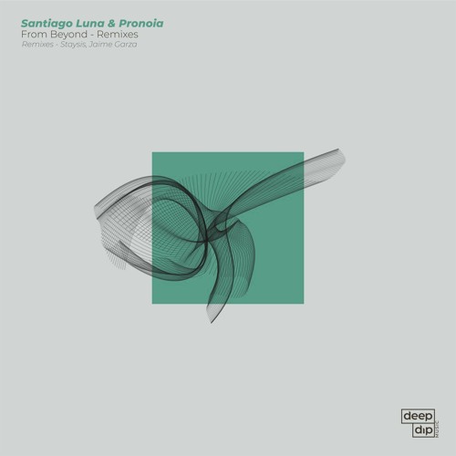 Santiago Luna & Pronoia - From Beyond (Staysis Remix)