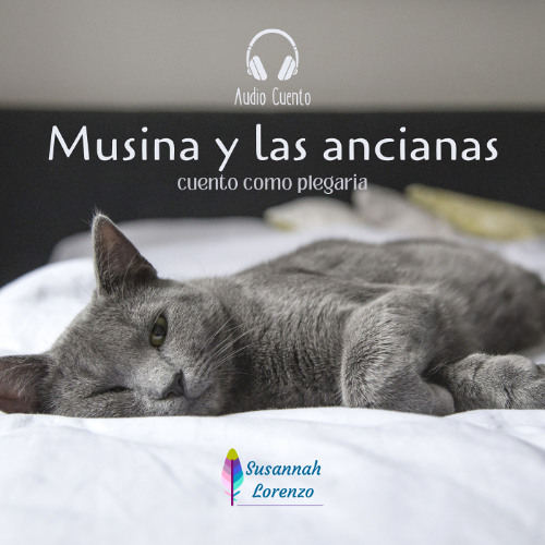 Musina y las ancianas - 01 - Intimidades de la historia - Audio Cuento