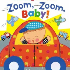 [VIEW] EBOOK 🧡 Zoom, Zoom, Baby!: A Karen Katz Lift-the-Flap Book (Karen Katz Lift-T
