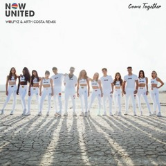 Now United - Come Together (Rabbitz Remix)