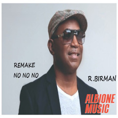 Remake Richard Birman - No No No