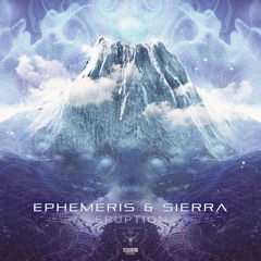 Ephemeris & Sierra - Eruption / OUT NOW @ Techsafari Records