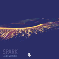 Jason DeRoche - Spark