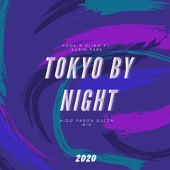 Tokyo By Night (Nicø Parga Dutch Mix)